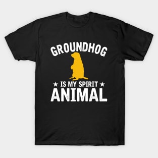 Groundhog Is My Spirit Animal Groundhog Day T-Shirt